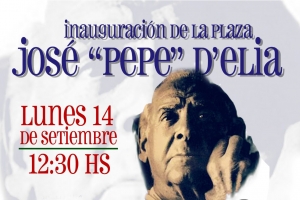 Merecido homenaje: Se inaugura la Plaza y Memorial José &quot;Pepe&quot; D´Elía